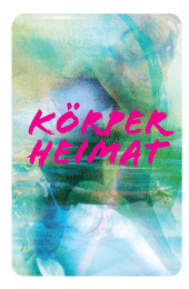 Körperheimat - Teil 2 @ Programmhaus